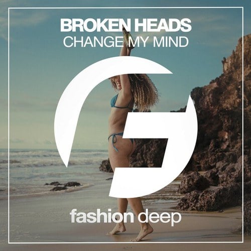 Broken Heads-Change My Mind