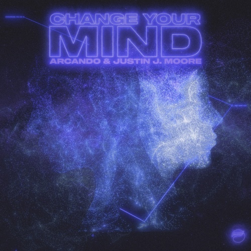 Arcando, Justin J. Moore-Change Your Mind