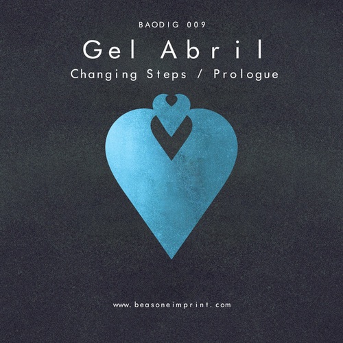 Gel Abril-Changing Steps / Prologue