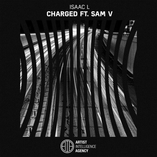 ISAAC L, Sam V-Charged