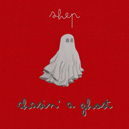 Shep-Chasin’ A Ghost