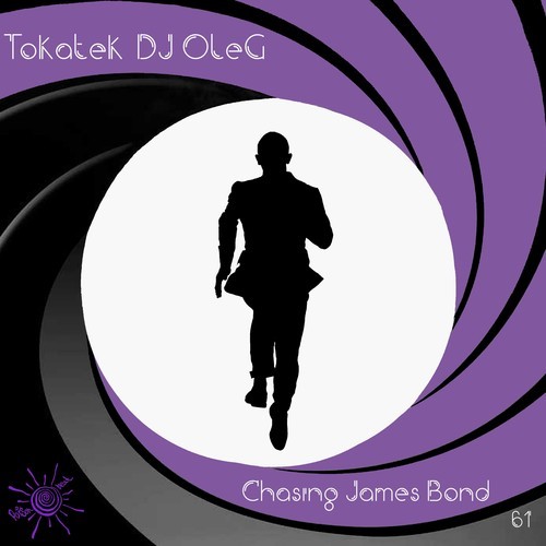 Tokatek, DJ OleG-Chasing James Bond