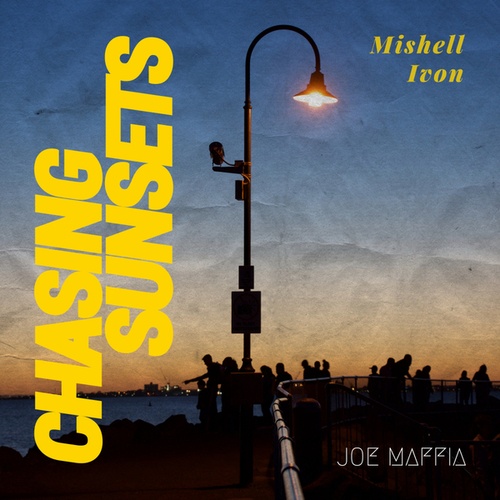 Joe Maffia, Mishell Ivon-Chasing Sunsets