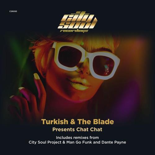 Turkish & The Blade, City Soul Project, Man Go Funk, Dante Payne-Chat Chat