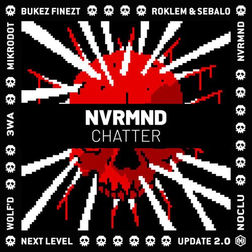 NVRMND-Chatter