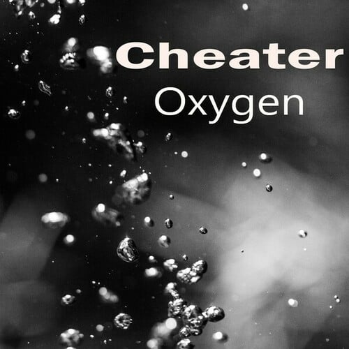 Cheater-Cheater - Oxygen
