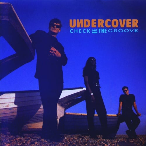 Undercover-Check Out The Groove