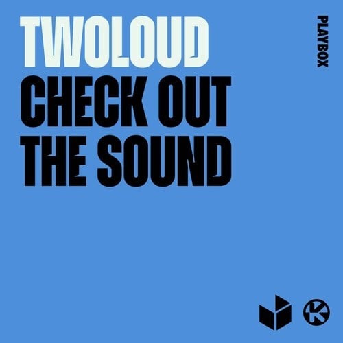 Twoloud-Check out the Sound