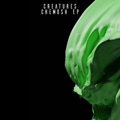 Creatures, ZeroZero, Screamarts-Chemosh EP