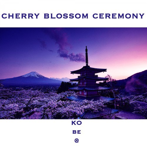KObe@-Cherry Blossom Ceremony