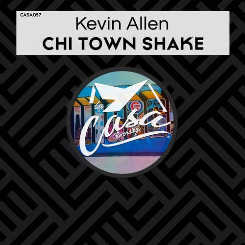 Kevin Allen-Chi Town Shake