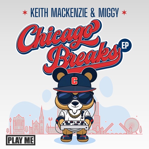 Keith Mackenzie, Miggy-Chicago Breaks