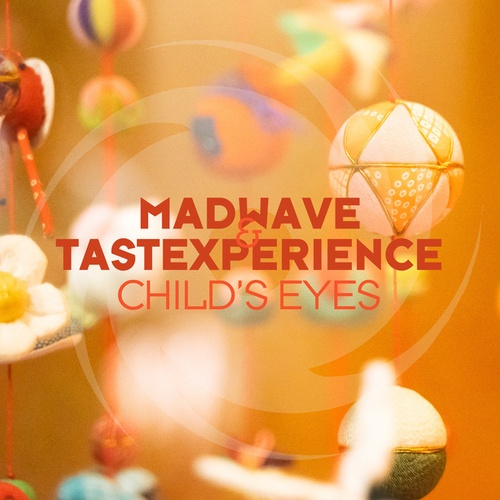 Tastexperience, Madwave, Sherpa-Child’s Eyes