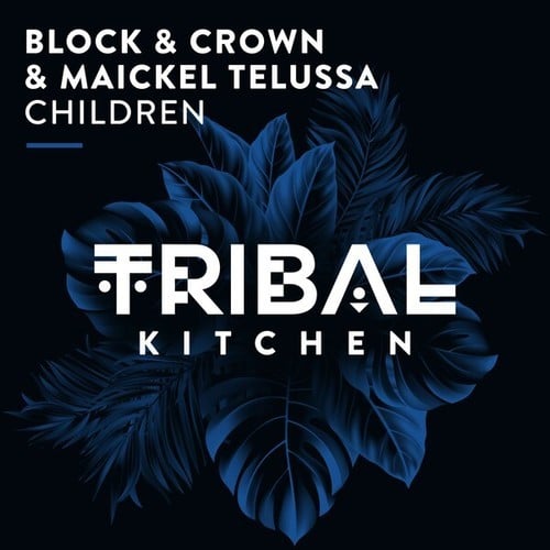 Block & Crown, Maickel Telussa-Children
