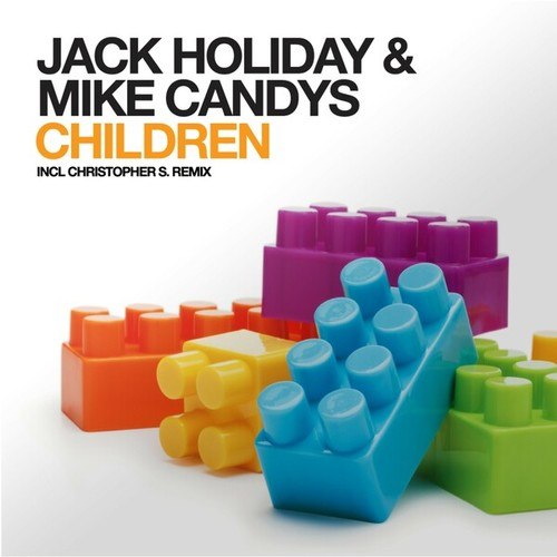 Jack Holiday, Mike Candys, Christopher S, Jack'n'Mike-Children