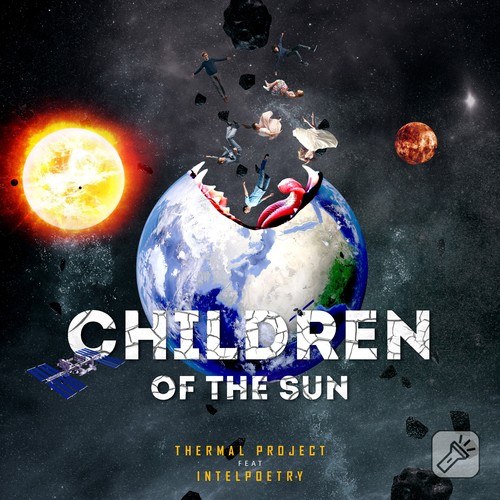 Thermal Project, IntelPoetry-Children of the Sun