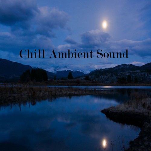 Chill Ambient Sound