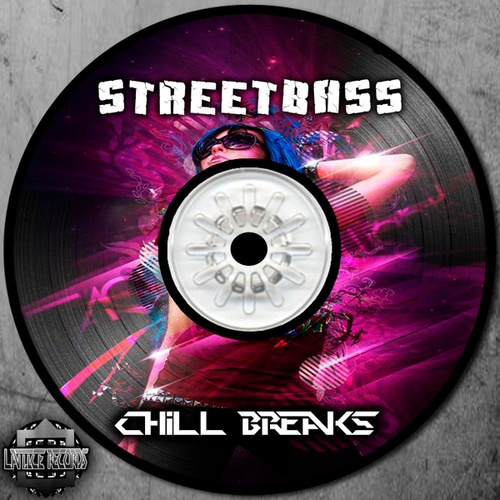 StreetBass-Chill Breaks