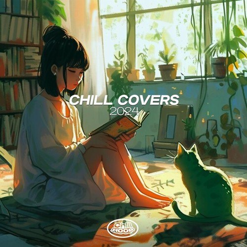Chill Covers 2024: The Best Lofi Cover Musics to Chill