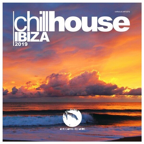 Various Artists-Chill House Ibiza 2019
