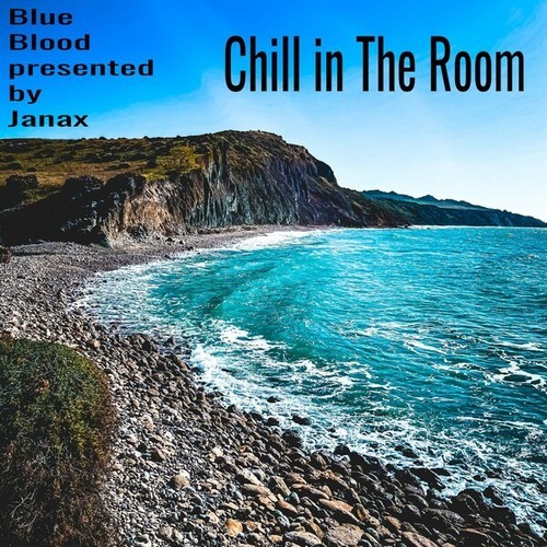 Blue Blood, Janax-Chill in The Room
