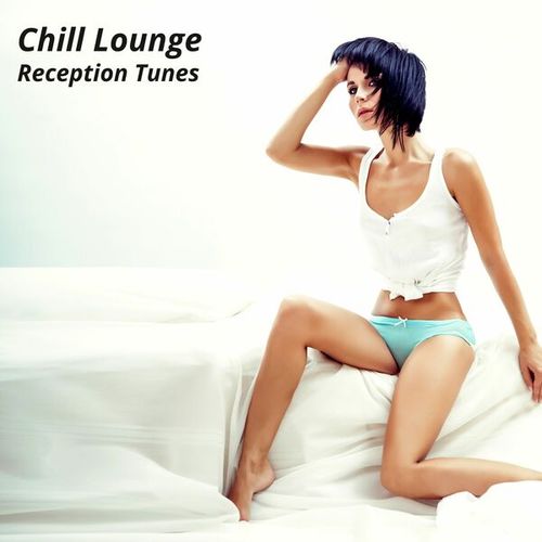 Various Artists-Chill Lounge Reception Tunes