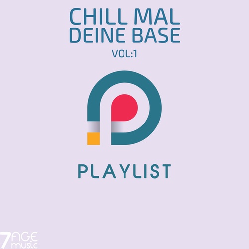Various Artists-Chill mal deine Base Playlist, Vol. 1