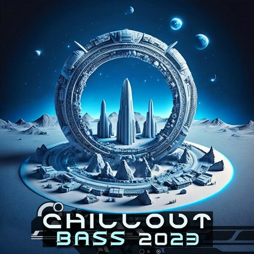 Chill Out Bass 2023