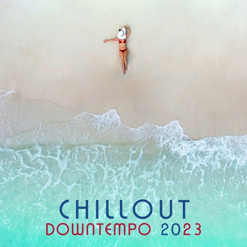 Chill Out Downtempo 2023