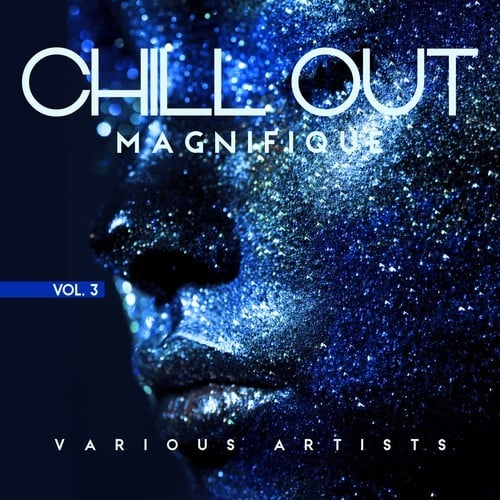 Various Artists-Chill out Magnifique, Vol. 3