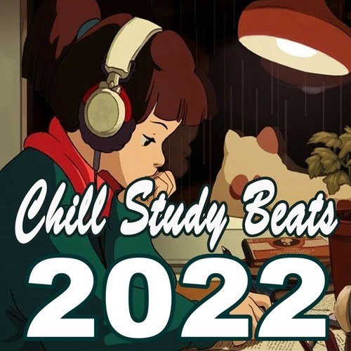 Chill Study Beats 2022 (Instrumental Chill Lofi Jazz Hip Hop Music to Focus for Work, Study or Just Enjoy Real Mellow Vibes!)