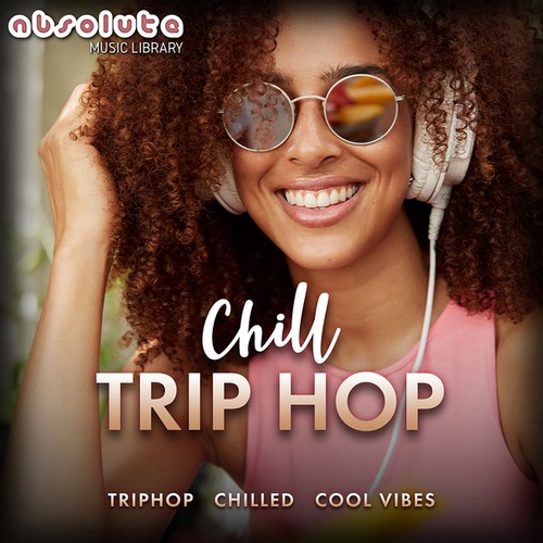 Absolute Music-Chill Trip Hop