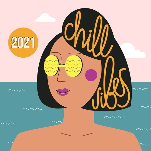 Various Artists-Chill Vibes 2021