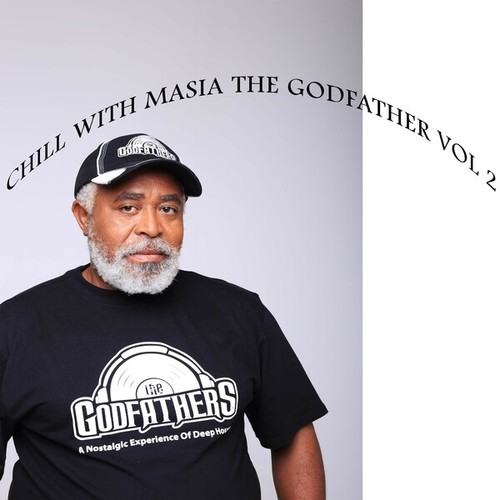 The Godfathers Of Deep House SA-Chill with Masia the Godfather, Vol. 2