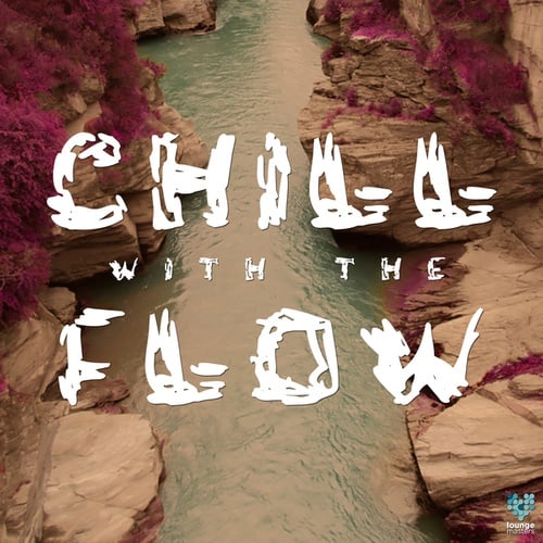 Various Artists-Chill With The Flow