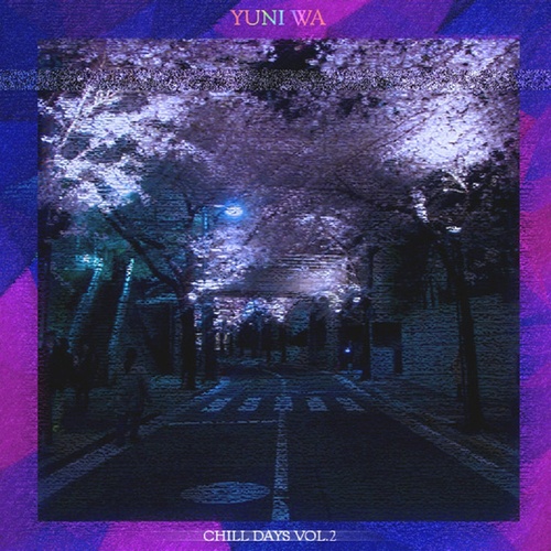 Yuni Wa-ChillDays, Vol. 2