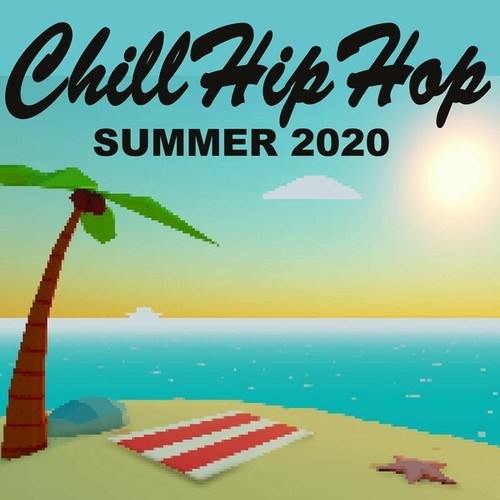 Various Artists-ChillHipHop Summer 2020 (The Best Instrumental, Lofi, Jazz Hip Hop Beats, Easy Listening Beats to Relax/Study To)