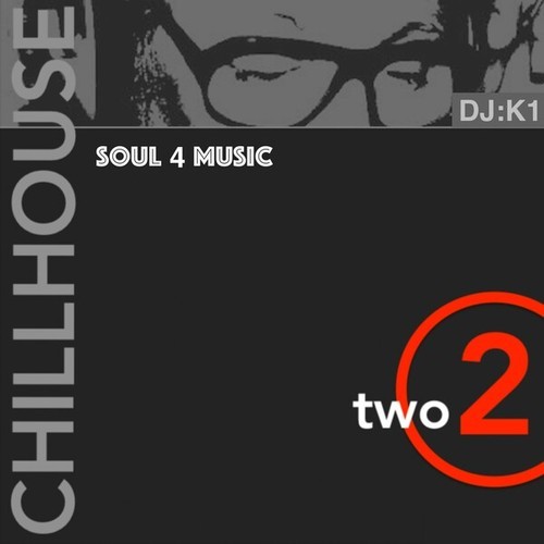 DJ:K1-Chillhouse 2two
