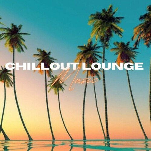 Chillout Lounge Music: Relax and Have Fun Throughout the Day with the Best of Bossa Nova Music in the Background