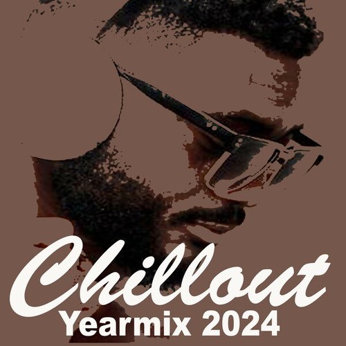 Various Artists-Chillout Yearmix 2024 (The Best Jazz & Lofi Hiphop Beats) & DJ Mix