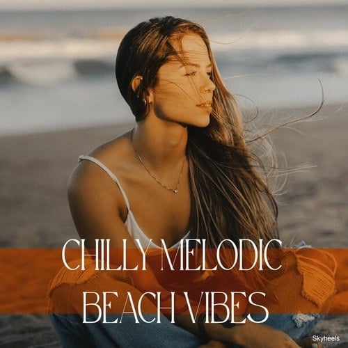 Various Artists-Chillt Melodic Beach Vibes
