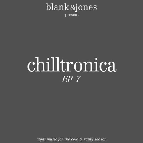 Blank & Jones-Chilltronica EP 7