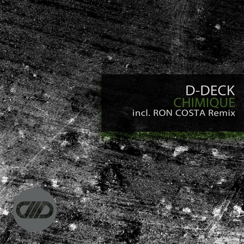 D-Deck, Ron Costa-Chimique
