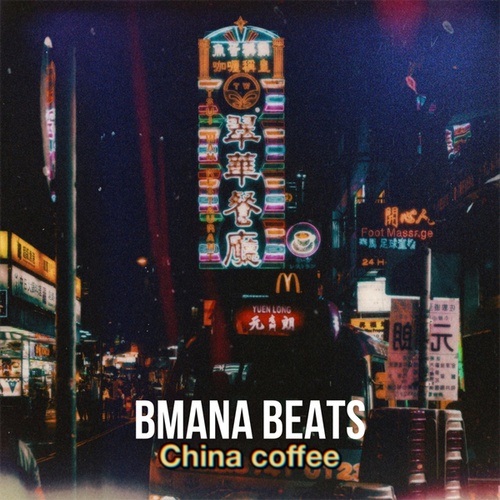 Bmana Beats-China Coffee