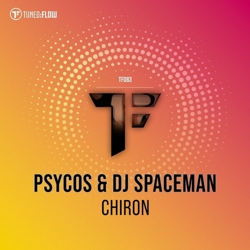 DJ Spaceman, Psycos-Chiron
