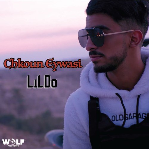 Lildo-Chkoun Eywasi