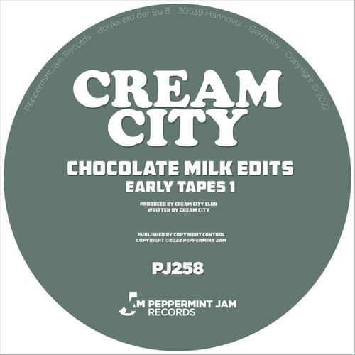 Cream City-Chocolate Milk Edits (Early Tapes 1)