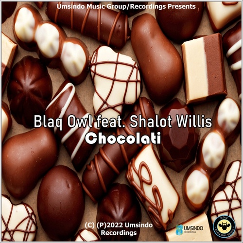 Blaq Owl, Shalot Willis-Chocolati