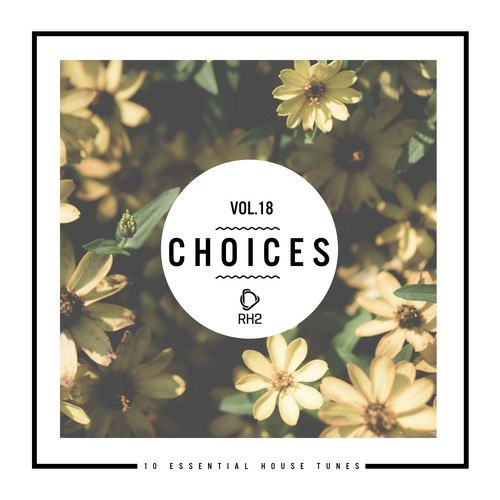 Various Artists-Choices: 10 Essential House Tunes, Vol. 18