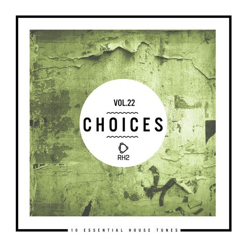 Various Artists-Choices - 10 Essential House Tunes, Vol. 22